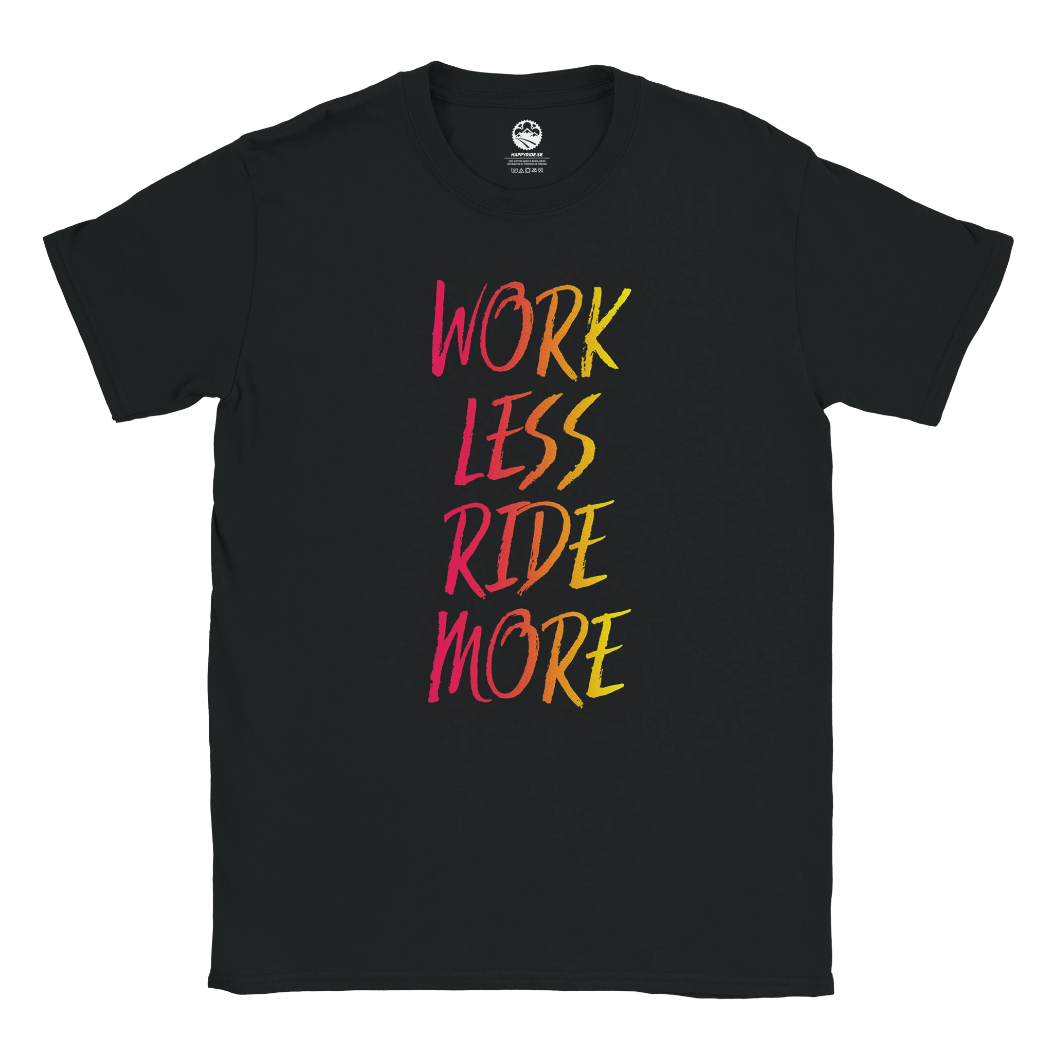 Work Less Ride More T-shirt – Happyride shop